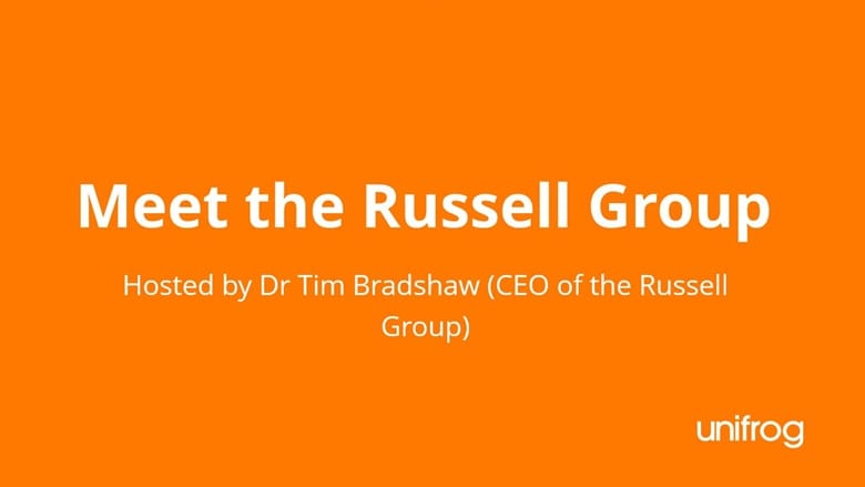 Meet the Russell Group - hosted by Dr Tim Bradshaw (CEO of the Russell Group)