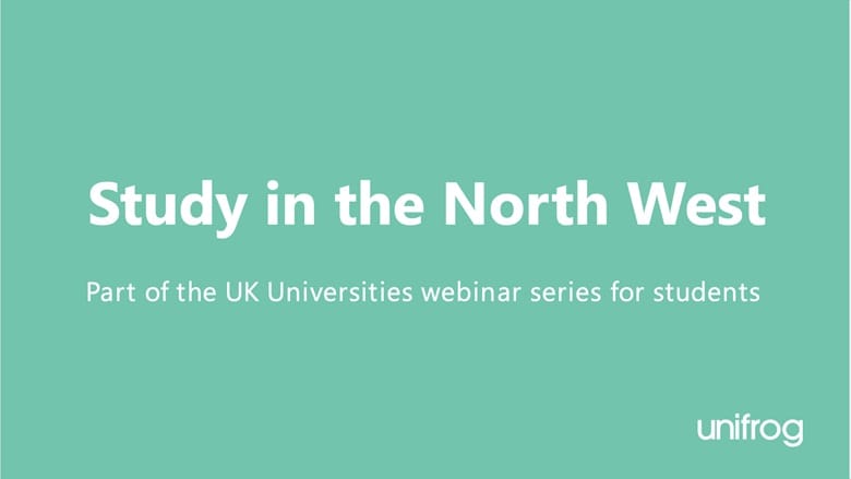 UK University Series: Study in the North West
