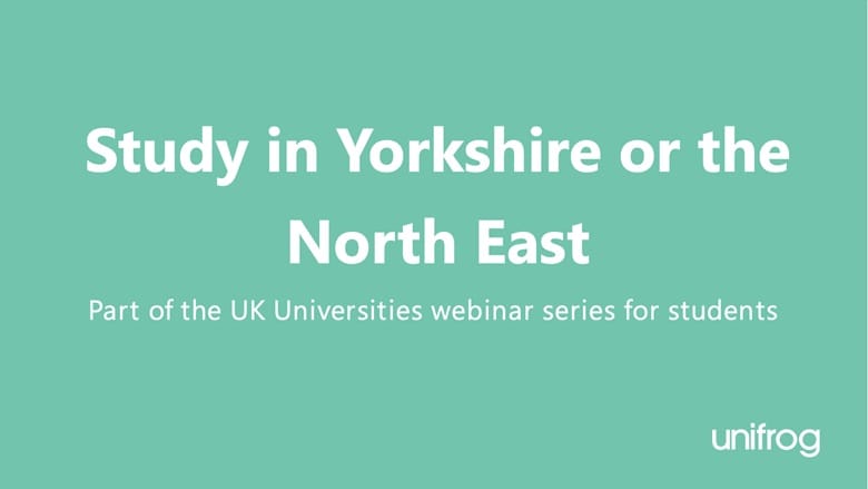 UK University Series: Study in Yorkshire or the North East